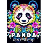 Panda Livre de Coloriage: 60 Motifs de Mandala de Pandas Mignons Anti Stress et se Détendre