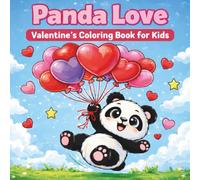 Panda Love Valentine's Coloring Book for Kids: Cute and Funny Valentine Pandas with Hearts, Sweets and Love Scenes - A Sweet Coloring Adventure for Kids Ages 3-8