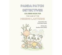 Panda Patch Detectives: The Case of the Missing Lanterns Coloring Book: A Calm Coloring Adventure for Curious Little Minds