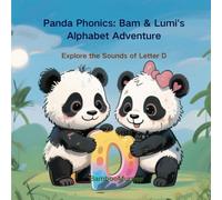 Panda Phonics: Bam & Lumi's Alphabet Adventure: Explore the Sounds of letter D