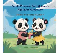 Panda Phonics: Bam & Lumi's Alphabet Adventure: Explore the Sounds of letter F