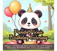 Panda Picnic Birthday Coloring: Perfect for kids and adults who love cute pandas, balloons, birthdays, and joyful celebrations!