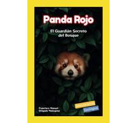 Panda Rojo: El Guardián Secreto del Bosque (Descubriendo Zooilógico)