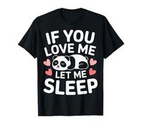 Panda Si me amas déjame dormir Camiseta