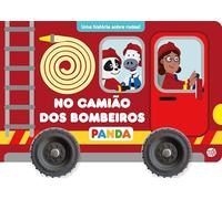 PANDA SOBRE RODAS: NO CAMIÃO DOS BOMBEIROS-LIVRO DE HISTÓRIAS (Primeiras Descobertas)