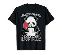 Panda Tenis de Mesa All I Want To Do Is Funny Bear Player Camiseta
