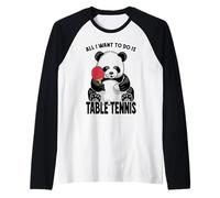 Panda Tenis de Mesa All I Want To Do Is Funny Bear Player Camiseta Manga Raglan