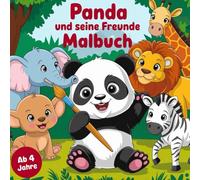 Panda und seine Freunde Malbuch ab 4 Jahren mit 50 wunderschönen Ausmalbildern