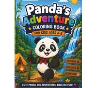 Panda's Adventure Coloring Book for Kids Ages 4-8: 40 Cute and Easy Panda Coloring Pages Featuring Camping, Canoeing, Hiking, Fishing, Treehouses, ... Fun (Adventure Buddies Coloring Books)