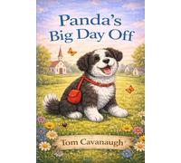 Panda's Day Off: Panda the Service Dog Takes a Day Off. Educational, Service Animals, Border Collie, Parent Child Activities, (Panda’s Everyday Adventures)