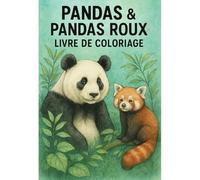 Pandas, pandas roux, Livre de coloriage (Coloriage animaux)