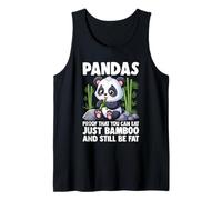 Pandas Prueba de Que Puedes Comer Solo bambú y Seguir Siendo Gordo Camiseta sin Mangas