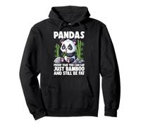 Pandas Prueba de Que Puedes Comer Solo bambú y Seguir Siendo Gordo Sudadera con Capucha