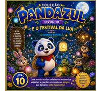 Pandazul e o Festival da Lua (Coleção Pandazul)