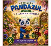 Pandazul e o Jardim dos Sorrisos (Coleção Pandazul)