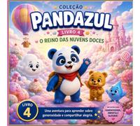 Pandazul e o Reino das Nuvens Doces (Coleção Pandazul)