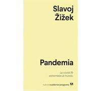 Pandemia: La covid-19 estremece al mundo: 25 (Nuevos cuadernos Anagrama)
