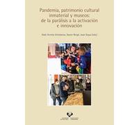 Pandemia, patrimonio cultural inmaterial y museos: De la parálisis a la activación e innovación (Zabalduz)