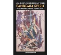 Pandemia Spirit: Gedankenbuch eines Außenseiters