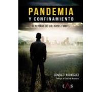 Pandemia Y Confinamiento: El Retorno De Los Dioses Fuertes