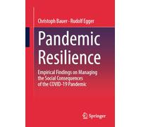 Pandemic Resilience: Empirical Findings on Managing the Social Consequences of the COVID-19 Pandemic