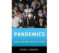 Pandemics: What Everyone Needs To Know