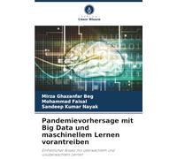 Pandemievorhersage mit Big Data und maschinellem Lernen vorantreiben