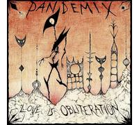 Pandemix - Love Is Obliteration [Vinilo]