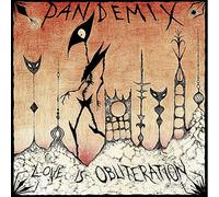 Pandemix - Love is obliteration [Vinilo]