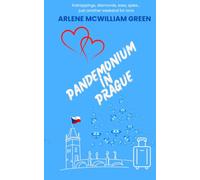Pandemonium In Prague (The Bedlam, Pandemonium & Lunacy Files)