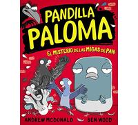Pandilla Paloma 1 - El misterio de las migas de pan (Mi primer cómic)