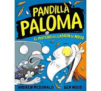 Pandilla Paloma 3 - El misterio del ladrón de nidos (Mi primer cómic)