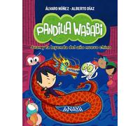 Pandilla Wasabi 2: Juan y la leyenda del año nuevo chino (LITERATURA INFANTIL - Narrativa infantil)