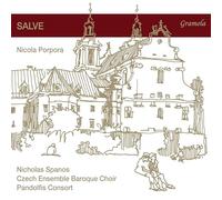Nicholas Spanos, Pandolfis Consort y Czech Ensemble Baroque Choir – Nicola Porpora: Salve – NAXOS