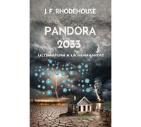 PANDORA 2033: Ultimàtum a la Humanitat