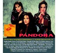 Pandora - Nuestras Mejores Canciones: 17 Super Exitos II