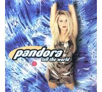 Pandora - Tell the World