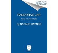 Pandora's Jar: Women in the Greek Myths