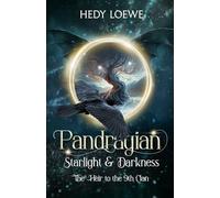 Pandragian - Starlight & Darkness: The Heir of the 9th Clan