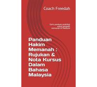 Panduan Hakim Memanah : Rujukan & Nota Kursus Dalam Bahasa Malaysia: Garis panduan praktikal untuk pengadil memanah di Malaysia