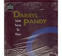 Pandy, Darryl - Love Turns to Pain [Vinilo][Import]