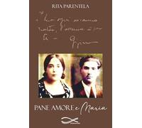 Pane amore e Maria. Nuova ediz. (Resistenze)