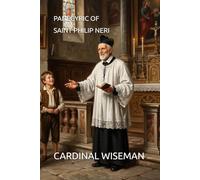 PANEGYRIC OF SAINT PHILIP NERI