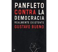 Panfleto Contra La Democracia: Realmente Existe