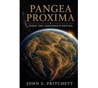 Pangea Proxima: When the Continents Return