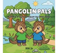 Pangolin Pals: A Simple & Cute Pangolin Coloring Book for Kids, Teens and Adults.