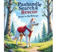 Panhandle Search and Rescue: Scout to the Rescue: 1