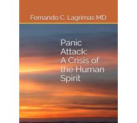 Panic Attack: A Crisis of the Human Spirit