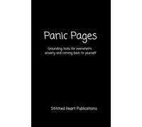 Panic Pages: Grounding tools for overwhelm, anxiety, and coming back to yourself