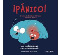 ¡Pánico!: Psicoeducación para el trastorno de ansiedad infantil (Guías para padres y madres)